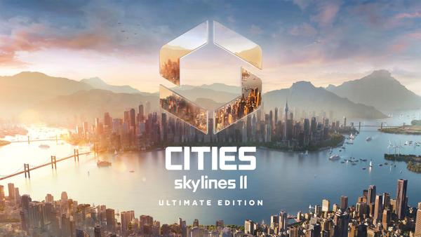 CITIES: SSKYLINES II — ULTIMATE EDITION