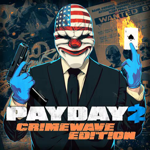 PAYDAY 2: CRIMEWAVE EDITION.