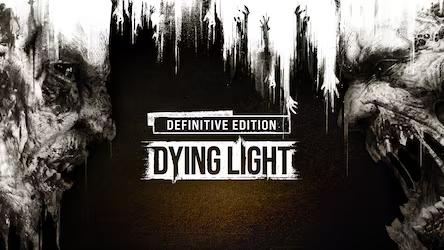 Dying Light Definitive Edition
